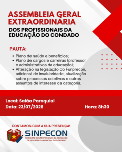 Leia mais sobre o artigo Assembleia Geral Extraordinária dos Profissionais da Educação do Condado